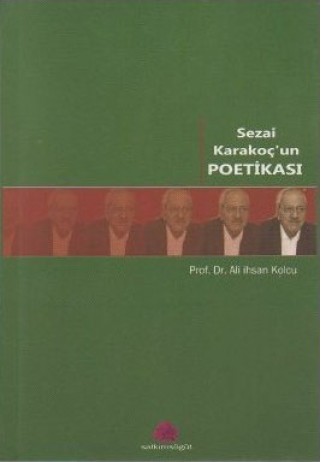 Sezai Karakoç’un Poetikası