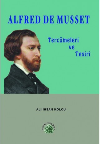 Alfred de Musset Tercümeleri ve Tesiri