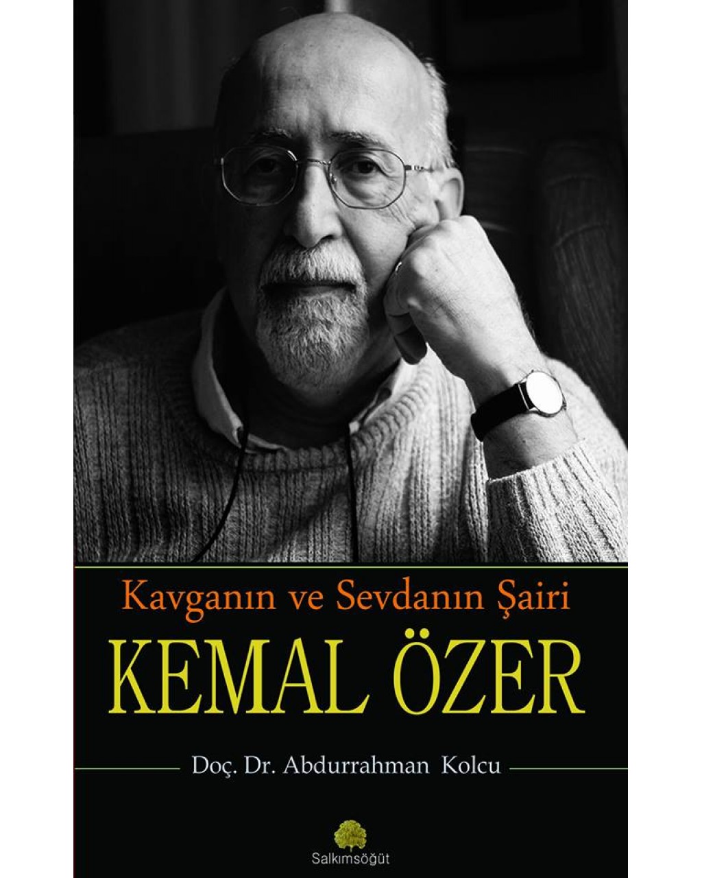 Kavganın ve Sevdanın Şairi Kemal Özer