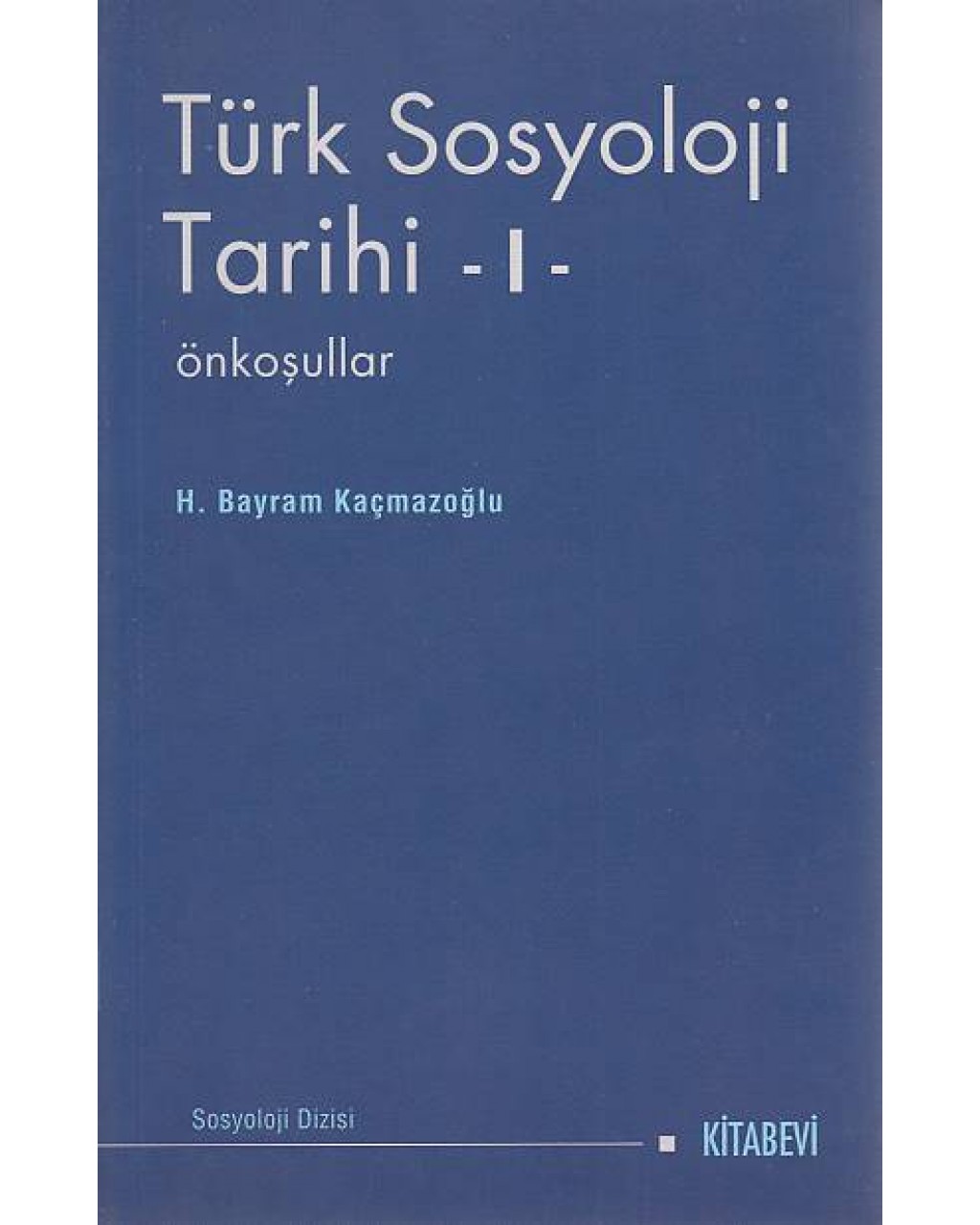 Türk Sosyoloji Tarihi-1 Ön Koşullar
