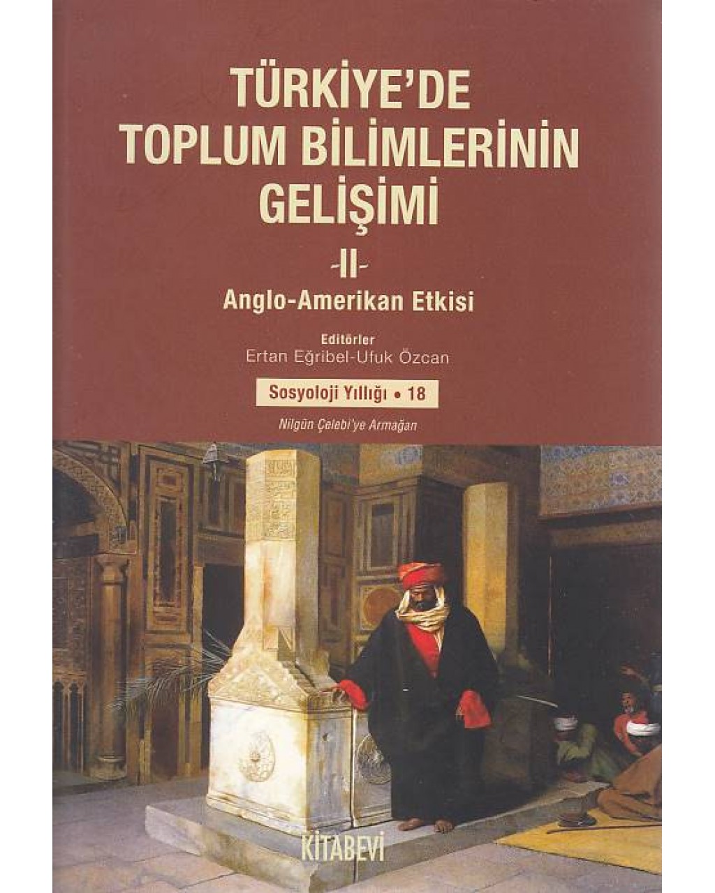 Türkiye'de Toplum Bilimlerinin Gelişimi-2 Anglo-Amerikan Etkisi