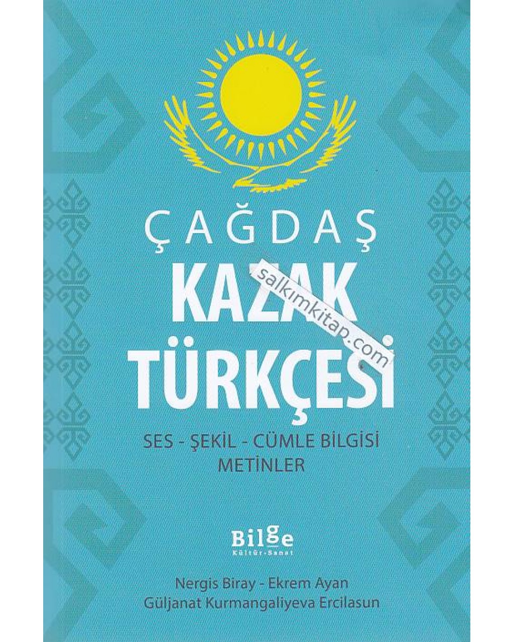 Çağdaş Kazak Türkçesi Ses - Şekil - Cümle Bilgisi - Metinler